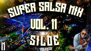 Super Salsa Mix Vol. 10 "Siloe y Sus Callecitas" - DJ Marlong Son, Trepatona Cali