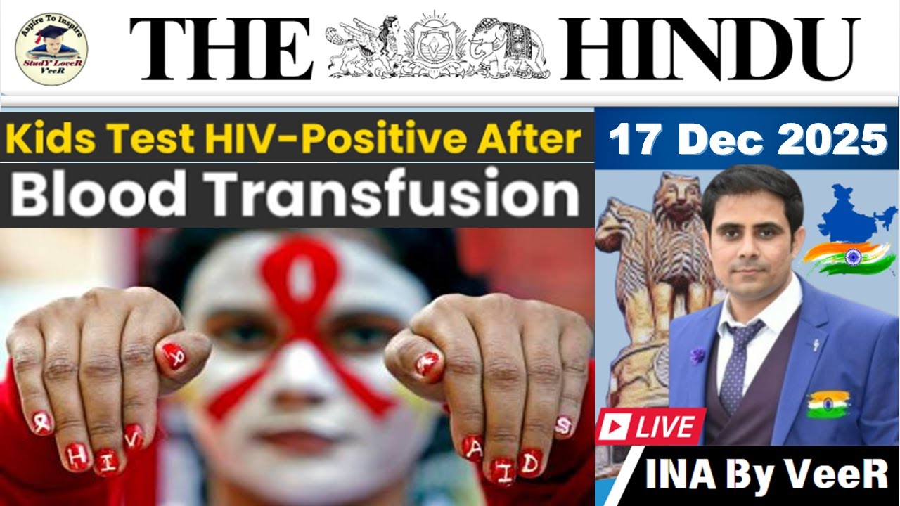 17 December 2025 The Hindu Analysis | Current Affairs Today | Current ...