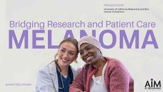UC Melanoma & Skin Cancer Consortium Symposium 2026: Bridging Research and Patient Care in Melanoma