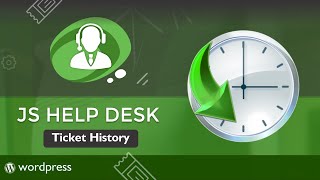 How to view ticket history in the best Help Desk plugin for WordPress