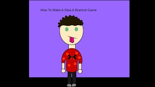 How To Make A Steal A Brainrot Game In Scratch