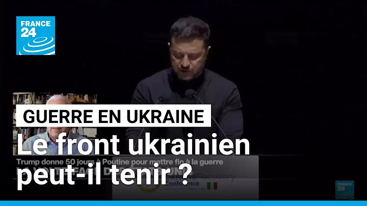 Ultimatum de Donald Trump à la Russie : l'Ukraine peut-elle tenir ? • FRANCE 24