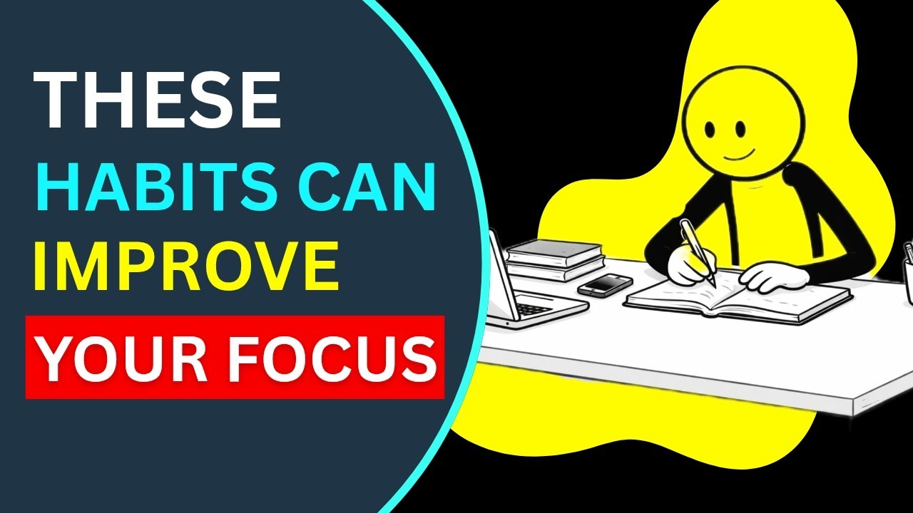 How To Stay Focused | Follow These 7 Simple Habits To Improve Concentration and Focus |