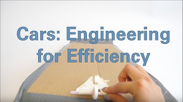 Cars: Engineering for Efficiency