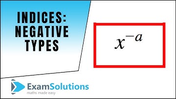 Indices (Exponents) - Negative types : ExamSolutions Maths Revision