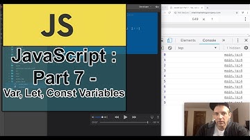 JavaScript: Part 7 - Var Let and Const Variables