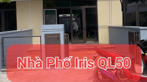 Nhà Phố Iris Residence QL50 Cần Giuộc Long An, Chính Thức Hoàn Thành và Đợi Bàn Giao tháng 06/2023