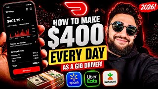 How To Make $400 EVERY DAY As A Gig Driver in 2026!