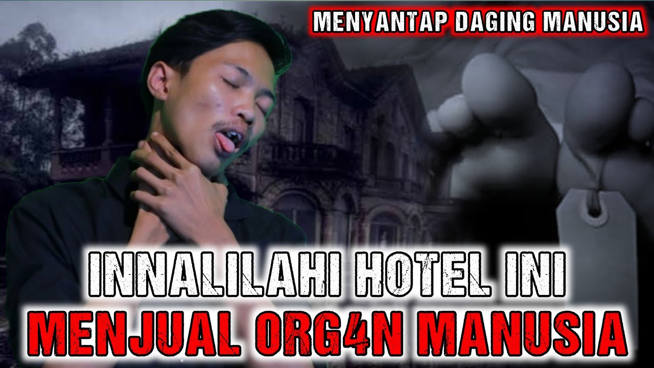 🔴 MUAL.!! HOTEL INI MENJUAL 0RG4N MANUSIA UNTUK DI SANTAP PENGUNJUNG.!