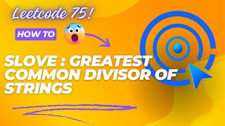 1071. Greatest Common Divisor of Strings | LeetCode 75 Challenges | Data Science | Machine Learning