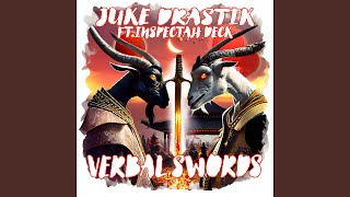 Verbal Swords (feat. Inspectah Deck) - Juke Drastik