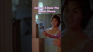 Short Circuit’s Most Adorable Moment? Johnny 5 Dancing!