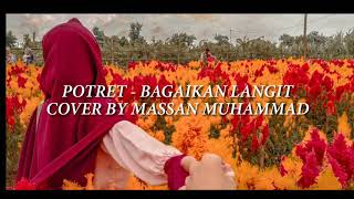 POTRET - BAGAIKAN LANGIT (Cover By Massan Muhammad)