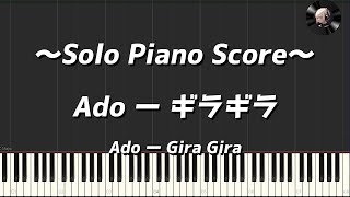 【Solo Piano Score】Ado - Gira Gira