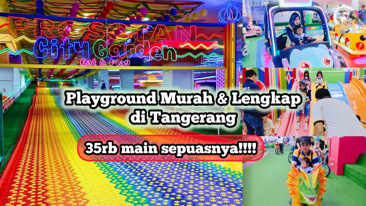CITY GARDEN EAT AND PLAY Metropolis Tangerang || 35rb Main Sepuasnya