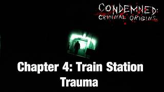 Condemned Criminal Origins Walkthrough | Chapter 4: Grid 4 Subway Tunnels