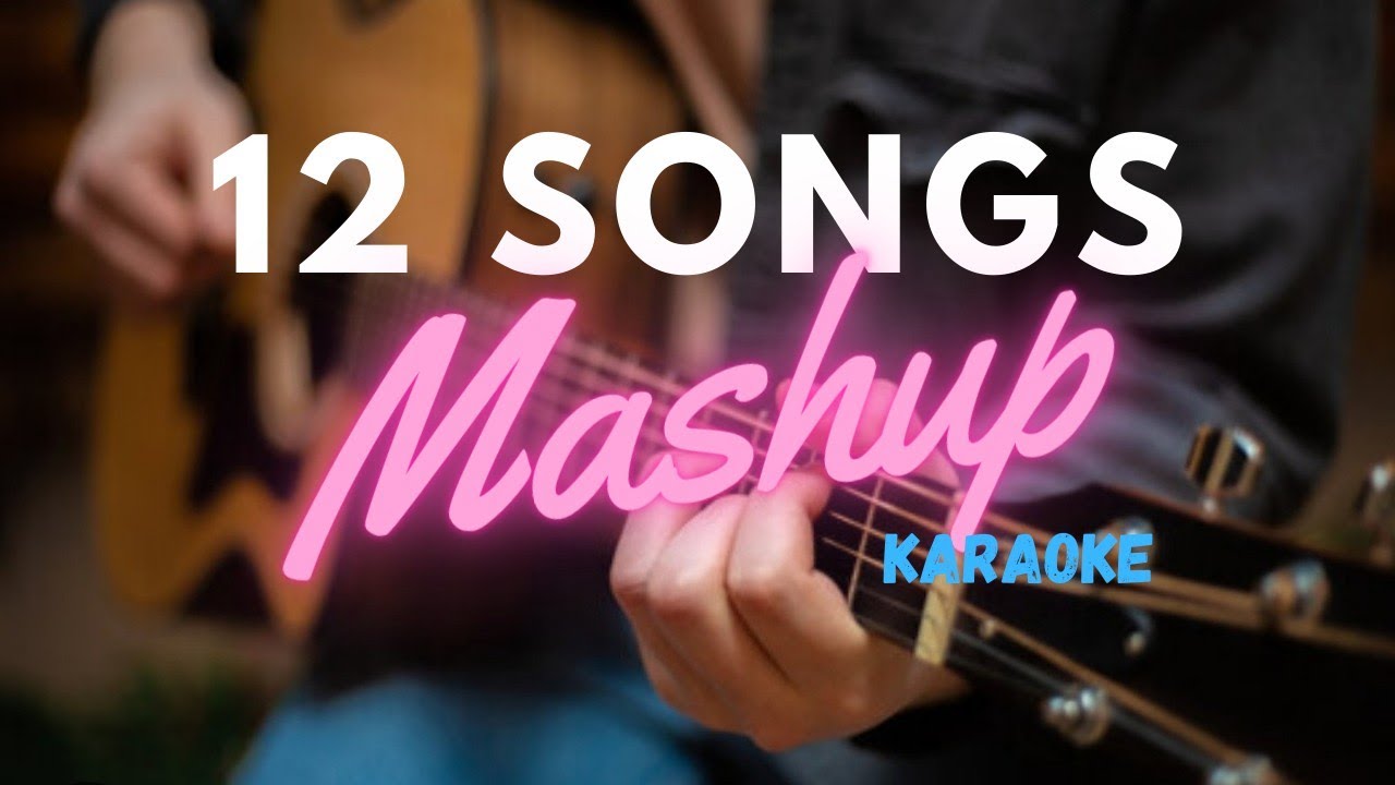 Karaoke Mashup Atif Aslam  Arijit Singh  Love Songs Mashup