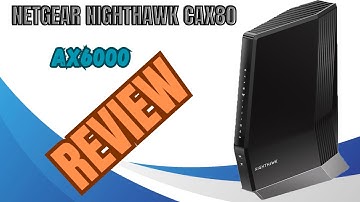 NETGEAR Nighthawk CAX80 AX6000 Cable Modem Router Review