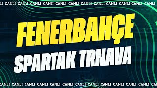 Fenerbahçe 4-0 Spartak Trnava | Ferdi, Tadic, Dzeko