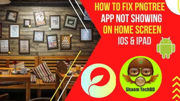How to Fix Pngtree App Not Showing on Home Screen