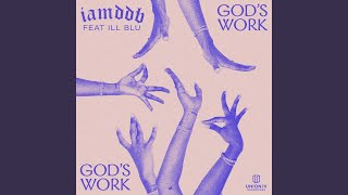 Video-Miniaturansicht von „IAMDDB - God's Work (feat. iLL BLU)“