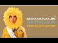 Eric Nam Playlists - รวมเพลงเอริคนัม