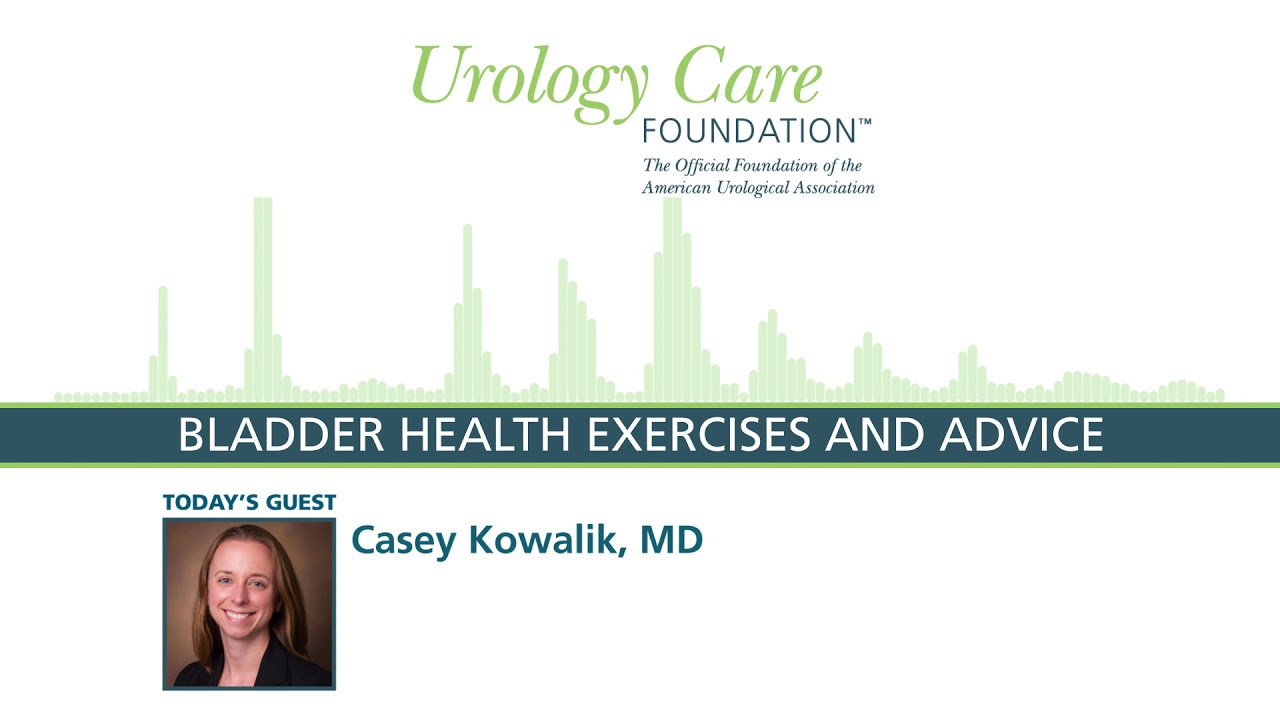 Bladder Health Exercises and Advice - Urology Care Podcast - YouTube