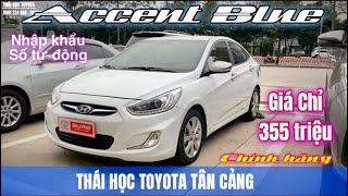 Hyunhdai Accent AT nhập 2014 siêu cọp chính hãng giá rẻ | Toyota tân cảng mua bán ô tô cũ sài gòn