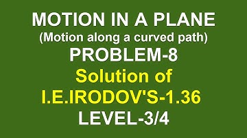 +1 Physics/Motion in a plane/Problem-8/I.E.Irodov