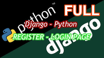 Hướng dẫn tạo trang đăng nhập, đăng ký trong Django full | How to create login, register in django