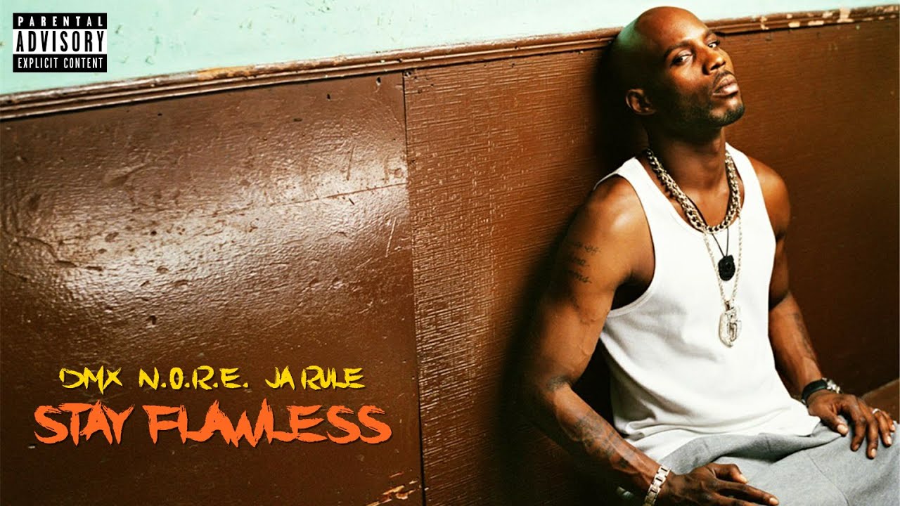 DMX - Stay Flawless (featuring N.O.R.E., Ja Rule & Yummy Bingham)