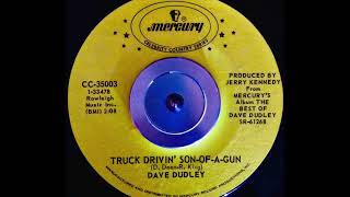 Dave Dudley - Truck Drivin' Son Of A Gun