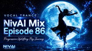 Ep.86 | Vocal Trance NivAI Mix Episode 86 | Progressive, Uplifting, Psytrance Journey screenshot 3