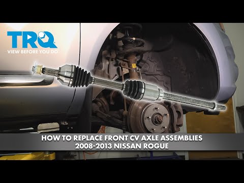 How to Replace Front CV Axle Assemblies 2008-2013 Nissan Rogue