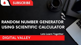 How to generate Random number using a scientific calculator. Generate random number between 2 number