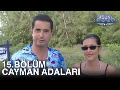 Acun Firarda 15. Bölüm | Cayman Adaları