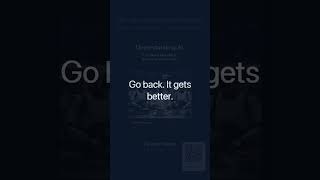 Go back — it gets better — Understanding AI