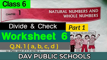 DAV class 6 maths chapter 1 worksheet 6 Q.N. 1 (a, b, c & d )
