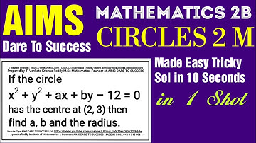 3#If x² + y² + 2gx + 2fy = 0 represents a circle with centre (–4,–3) then find g, f, radius.