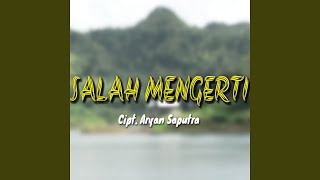 Download Lagu Salah Mengerti (feat. Dinda Febri) MP3
