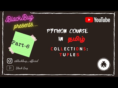 Python Tutorial in Tamil | Part 6 | Tuples (Collection) | Black Bug