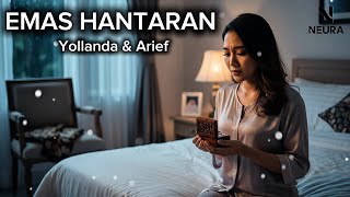 Download Lagu EMAS HANTARAN – Cover Paling Menyentuh |  (Yollanda \u0026 Arief) MP3