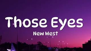 New West - Those Eyes (Lyrics)
