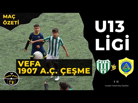 U13 LİGİ MAÇ ÖZETİ VEFA - 1907 A.Ç. ÇEŞME