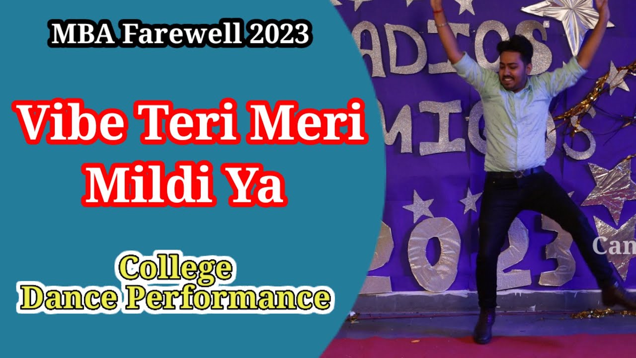 Vibe Teri Meri Mildi Aa ।। MBA Farewell 2023 ।। College Dance ...