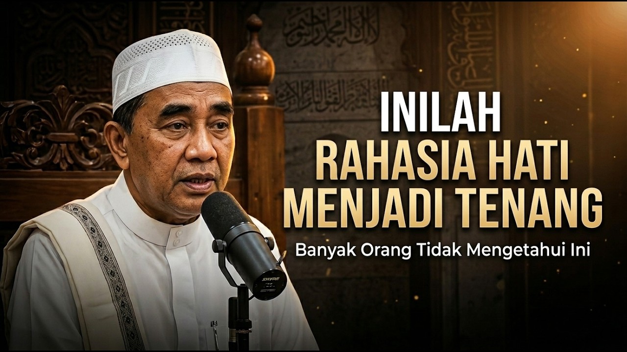 Tak Banyak yang Tahu! Inilah Sebab Allah Menurunkan Ketenangan ke Dalam Hati (Guru Bakhiet)