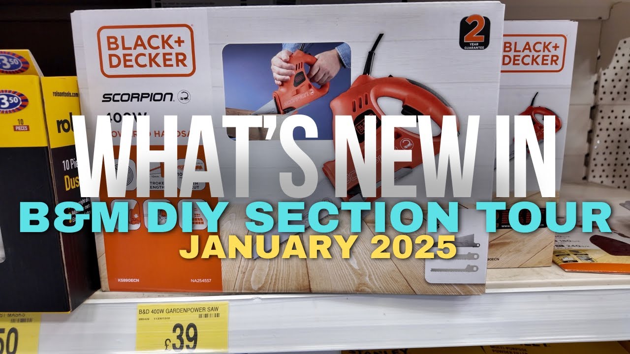 What???s New in B&M DIY Section Best Tools & Supplies for Home Projects