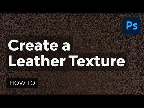 Create Your Own Leather Texture Using Filters in Adobe Photoshop