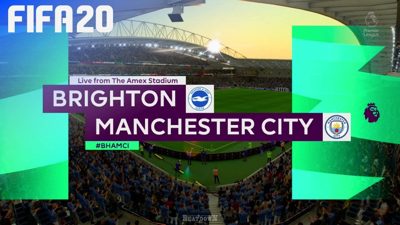 FIFA 20 - Brighton & Hove Albion vs. Manchester City @ Amex Stadium