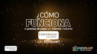 Cómo funciona el proceso de pagos por Internet mediante Cybersource 3D Secure de Red Enlace